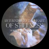 Returning to the Heart of Stillness - thumbnail